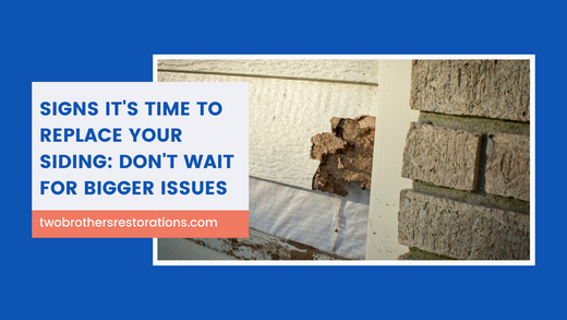 Signs It's Time to Replace Your Siding: Don't Wait for Bigger Issues